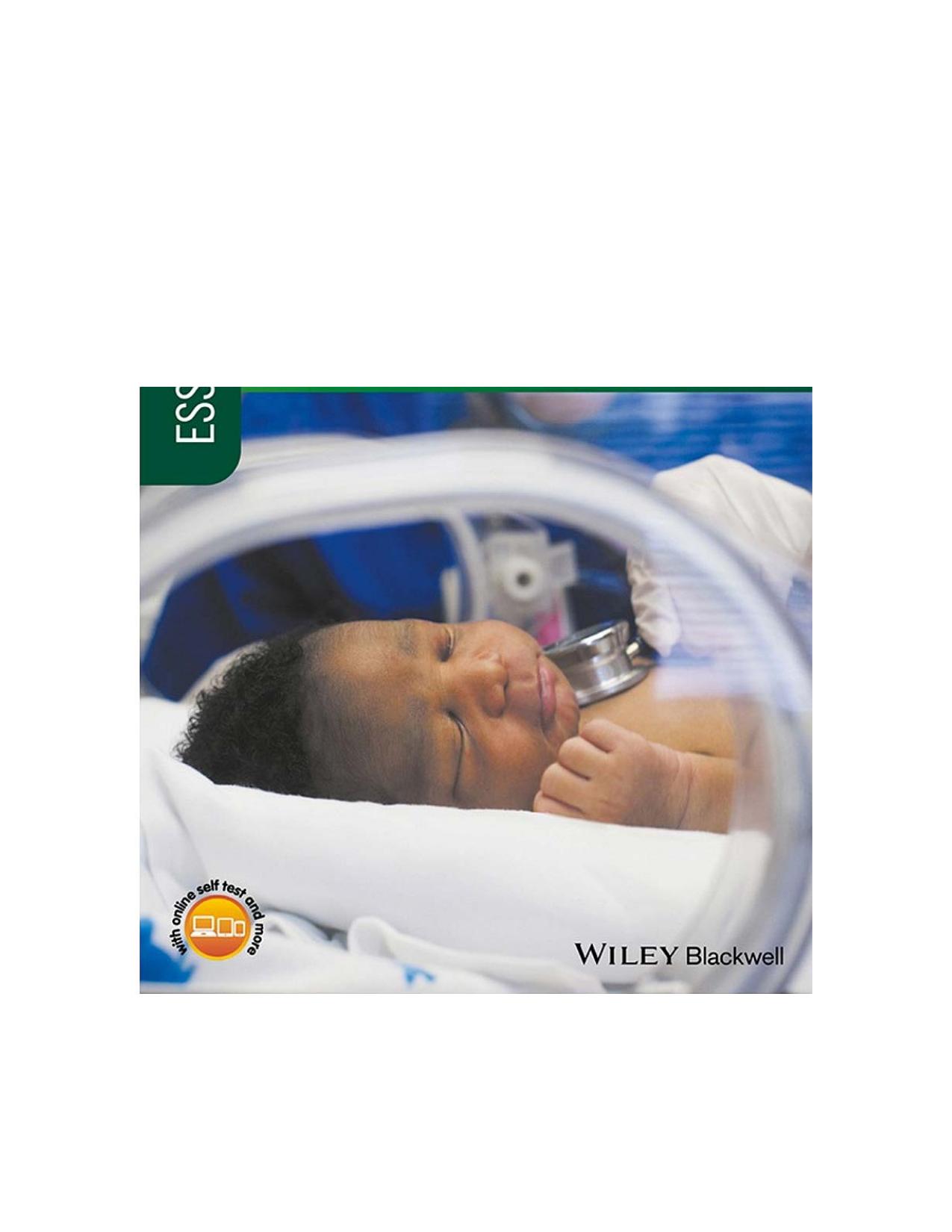 【翻译】新生儿医学精要Essential Neonatal Medicine Volume in Essentials